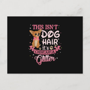 Dit is Dog Hair zijn Chihuahua Glitter Chico Dog Briefkaart