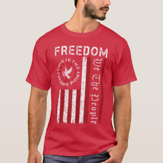 Dit is Draaipunt Amerikaanse Vrijheid USA Vlag fr T-shirt
