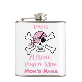 Dit is een Echte Pirate Mam met Mam's naam Heupfles