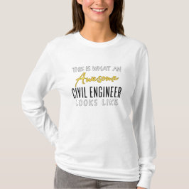 Dit is een Geweldige civiel ingenieur die er zo ui T-shirt