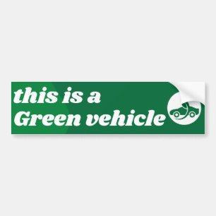 Dit is een groen voertuig bumpersticker