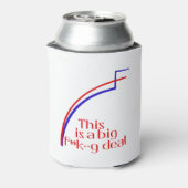 Dit is een grote f**k—g deal blikjeskoeler (Blikje Achterkant)