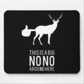 Dit is een grote nono hier, grappige deer, maar muismat (Voorkant)