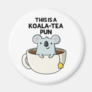 Dit is een Koala-tea Pun Funny Koala Pun Magneet