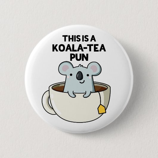Dit is een Koala-tea Pun Funny Koala Pun Ronde Button 5,7 Cm (Voorkant)
