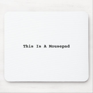 Dit is een Mousepad Muismat