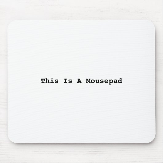 Dit is een Mousepad Muismat (Voorkant)