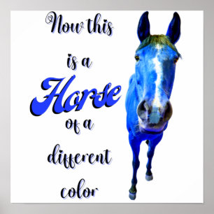 Dit is een paard van een andere kleur in blauw poster