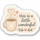 Dit is een Prachtige Sticker – Cozy Coffee A (Voorkant)