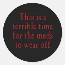 Dit is een verschrikkelijk moment voor de medicijn ronde sticker