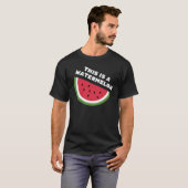 DIT IS EEN WATERMELOEN T-SHIRT (Voorkant volledig)