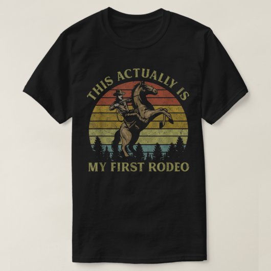 Dit is eigenlijk mijn eerste rodeo Riding Horse We T-shirt (Design voorkant)