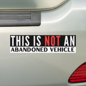 Dit is geen achtergelaten voertuig grappig bumpersticker (Op auto)