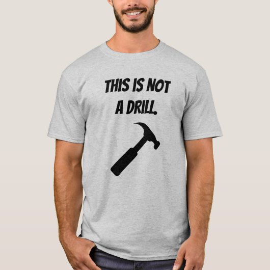 Dit is geen boor - grappige hamer, Trades T-shirt (Voorkant)