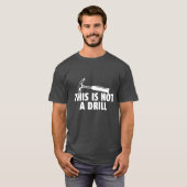 Dit is geen boor t-shirt (Voorkant volledig)