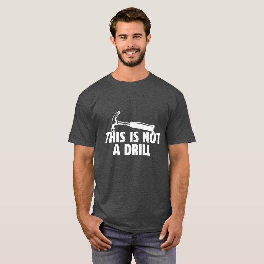 Dit is geen boor t-shirt (Voorkant volledig)