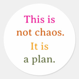 Dit is geen chaos ronde sticker