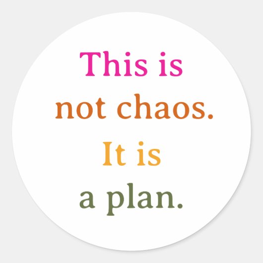 Dit is geen chaos ronde sticker (Voorkant)