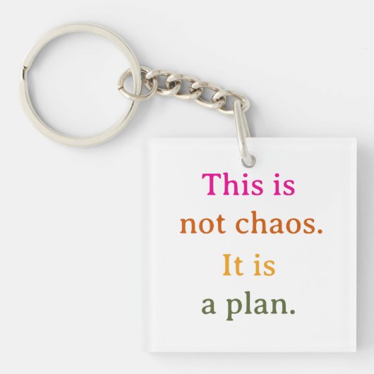 Dit is geen chaos sleutelhanger (Voorkant)