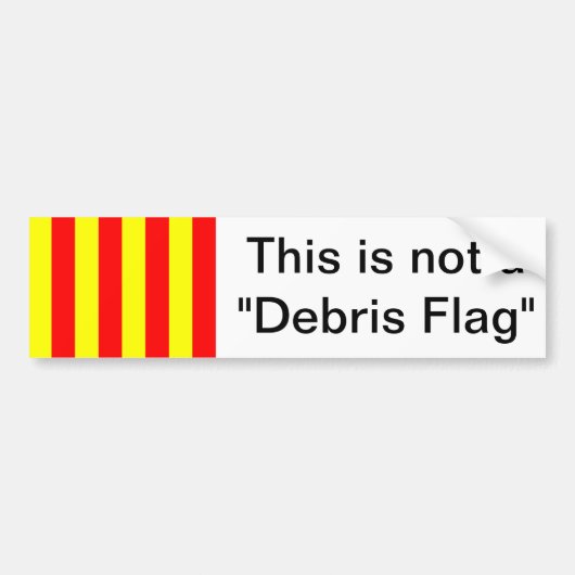 Dit is geen "Debris Flag" Bumpersticker (Voorkant)