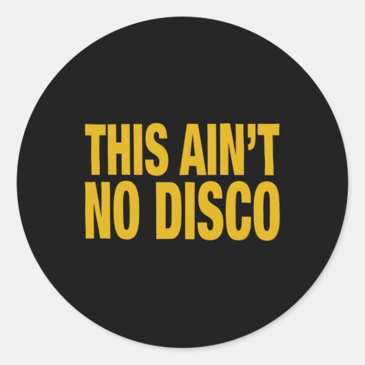 Dit is geen disco ronde sticker (Voorkant)