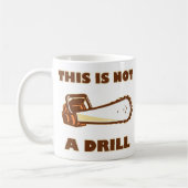 Dit is geen Drill Chainzaag Koffiemok (Links)