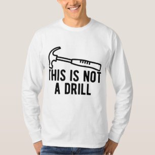 Dit is geen drill grappig papa grap houtbewerking t-shirt
