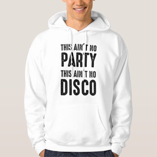 Dit is geen feest, dit is geen disco hoodie (Voorkant)
