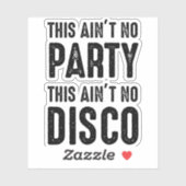 Dit is geen feest, dit is geen disco sticker (Vel)