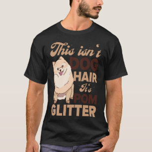 Dit is geen hond haar, het is pommerische glitter t-shirt