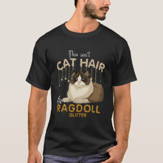 Dit is geen kattenhaar, het is Ragdoll Cat Glitter T-shirt