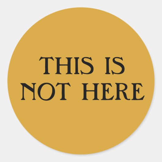 Dit is geen klassieke ronde Sticker (Voorkant)