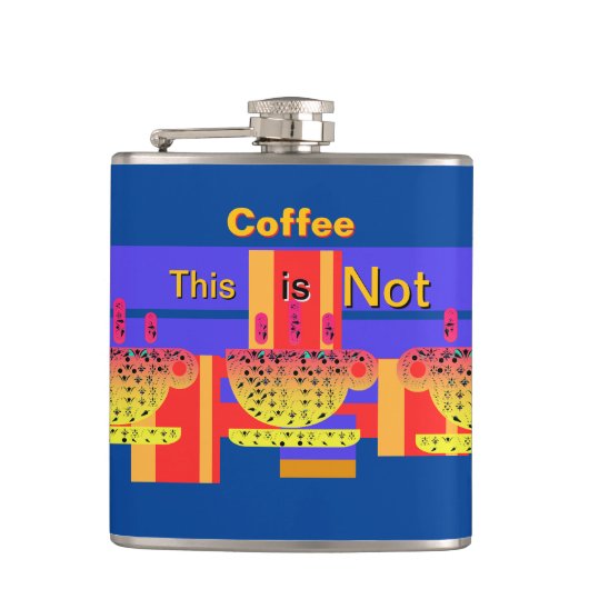 Dit is geen koffie heupfles (Voorkant)