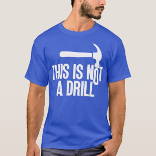 Dit is geen oefening 10 t-shirt
