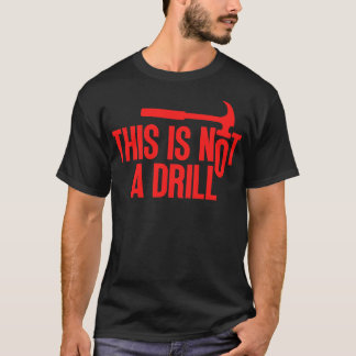 Dit is geen oefening 7 t-shirt