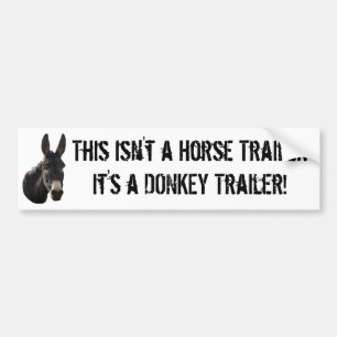 Dit is geen paardenwagen, het is een DONKEY traile Bumpersticker