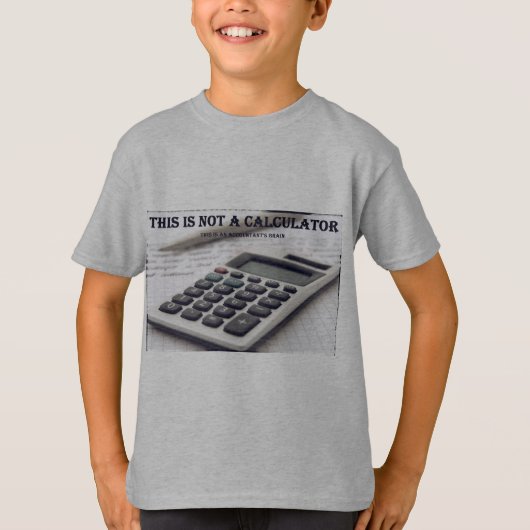 "Dit is geen rekenmachine" T-shirt (Voorkant)
