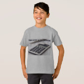 "Dit is geen rekenmachine" T-shirt (Voorkant volledig)