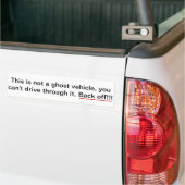 Dit is geen spookvoertuig, achteruit. bumpersticker (Op Truck)