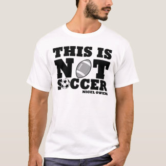 Dit is geen voetbal T-Shirt