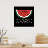 Dit is geen watermeloen - Palestine watermeloen Poster (Keuken)
