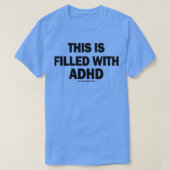 Dit is gevuld met ADHD T-shirt (Design voorkant)