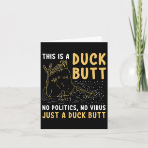 Dit is gewoon een Duck Butt Funny Duck Lover Manne Kaart
