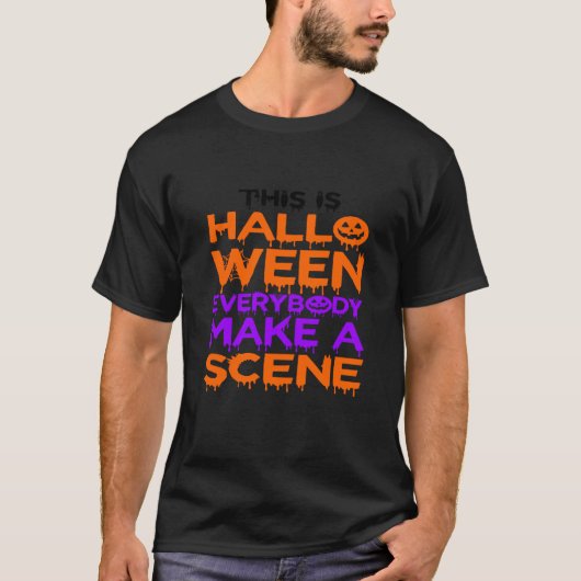 Dit is halloween iedereen maakt een scene hallowee t-shirt (Voorkant)