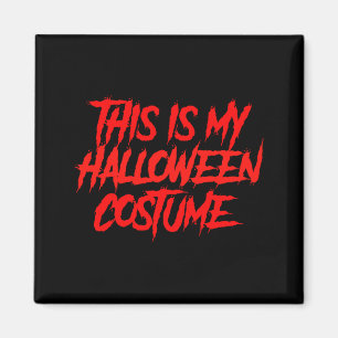 Dit is Halloween Kostuum Funny Mannen Vrouwen Jong Magneet