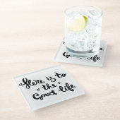 Dit is het goede leven glazen onderzetter (Schuin)