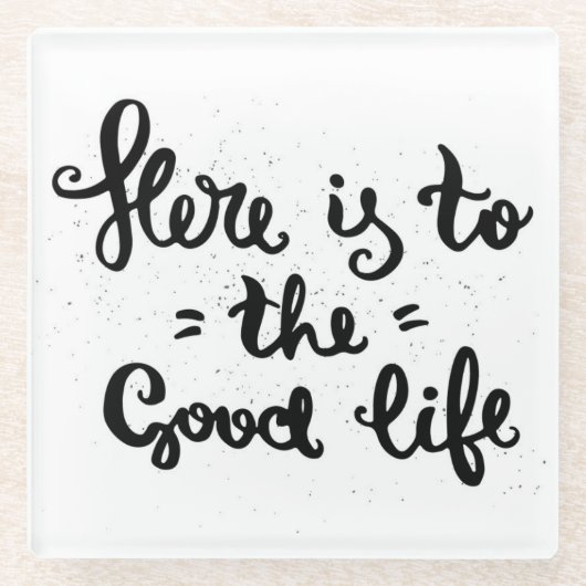 Dit is het goede leven glazen onderzetter (Voorkant)