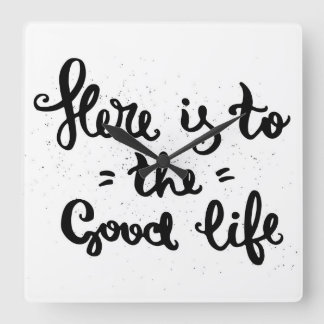 Dit is het goede leven vierkante klok