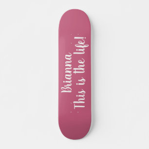 Dit Is Het Leven Quote Koel Roze Persoonlijk Skateboard