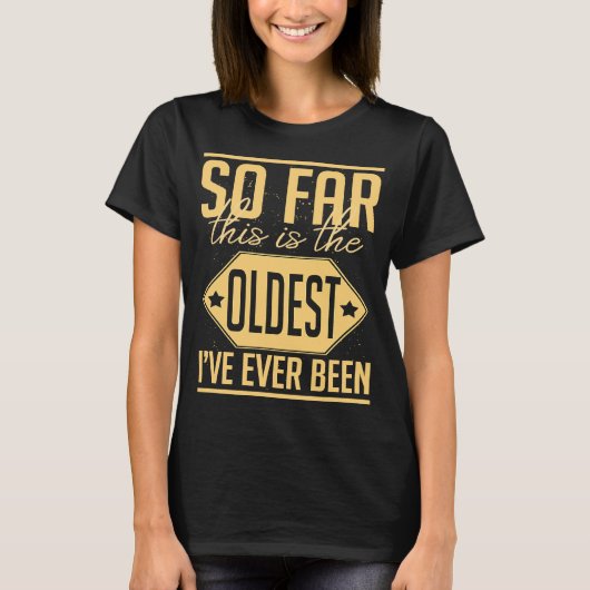 Dit is het oudste sarcasme ooit t-shirt (Voorkant)